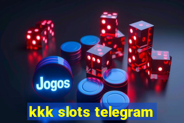 kkk slots telegram